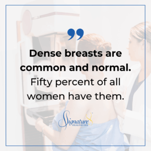 Quote: What Is Dense Breast Tissue? What to Do if It Shows Up on Your Mammogram
