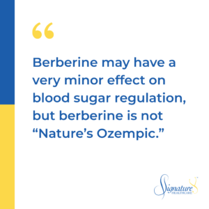 Quote: Berberine Benefits: What Do We Really Know?